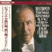Phillips Digital Classics : Arrau - Beethoven Sonatas 17 & 31